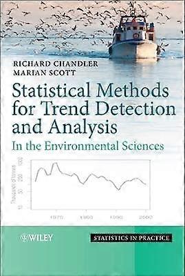 Statistical Methods for Trend Detection and Analysis in the Environmental Sciences