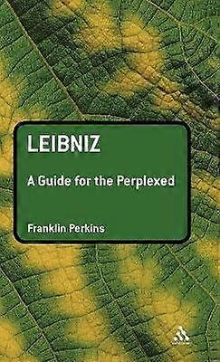 Leibniz: A Guide for the Perplexed