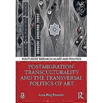 Postmigration, Transkulturalität und die transversale Politik der Kunst