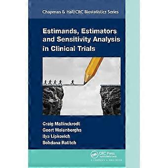 Estimands Estimators And Sensitivity Analysis In Clinical Trials - Craig Mallinckrodt