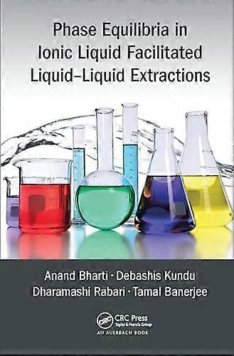 Phase Equilibria in Ionic Liquid Facilitated Liquid Liquid Extractions