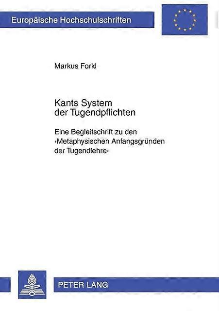 Kants System Der Tugendpflichten by Markus Forkl Paperback
