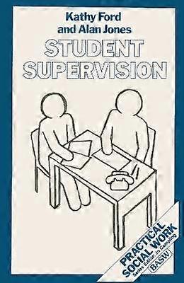 Student Supervision Practical Social Work Series