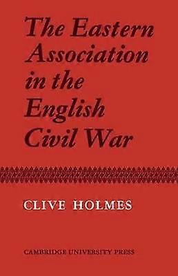 The Eastern Association in the English Civil War