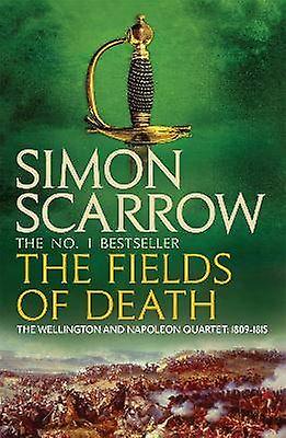 The Fields of Death (Wellington and Napoleon 4)