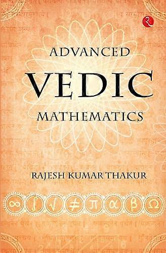 Advanced Vedic Mathematics