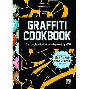 Graffiti Cookbook: Opas tekniikoita ja materiaaleja