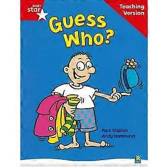 Rigby Star Guided Reading Red Level: Guess Who? Teaching Version