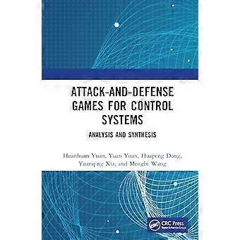 Attack and Defense Games for Control Systems Analysis and Synthesis