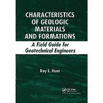 Characteristics Of Geologic Materials And Formations A Field Guide For Geotechni - Roy E. Hunt - Paperback - en Book