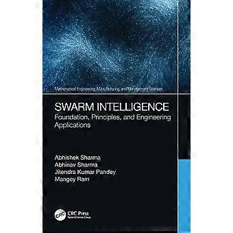 Swarm Intelligence Foundation Principles And Engineering Applications - Abhishek Sharma - Paperback - en Book