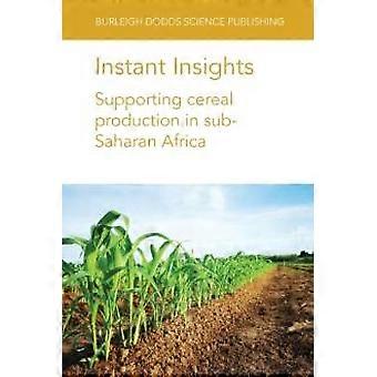 Instant Insights Supporting Cereal Production In Sub-saharan Africa - Tinashe Chiurugwi - Paperback - en Book