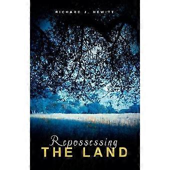 Repossessing the land