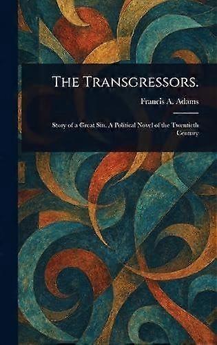 The transgressors.