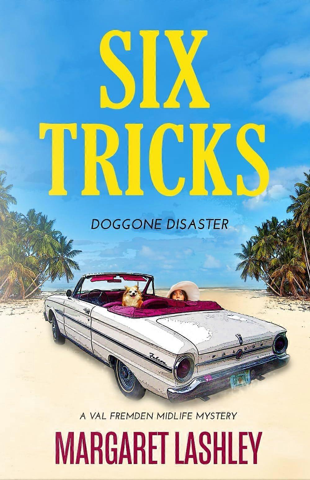 Six tricks doggone disaster