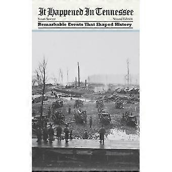 Aconteceu no Tennessee: Eventos Notáveis ​​que Moldaram a História - Susan Sawyer - Brochura - Livro em Inglês - História