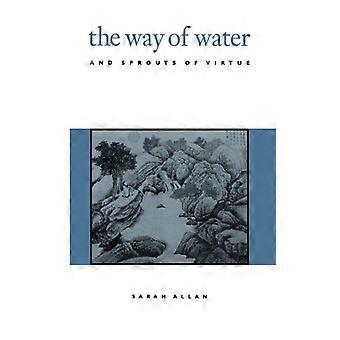 The Way Of Water And Sprouts Of Virtue - Sarah Allan - Paperback - English Book - History