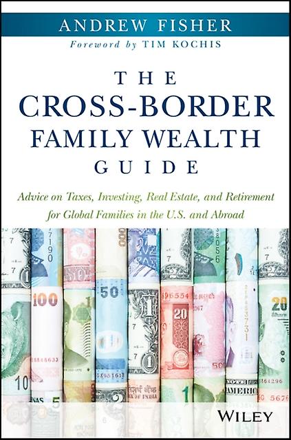 The Crossborder Family Wealth Guide by Andrew University of Washington Fisher Paperback Book