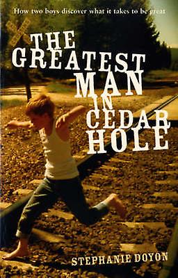 The Greatest Man in Cedar Hole