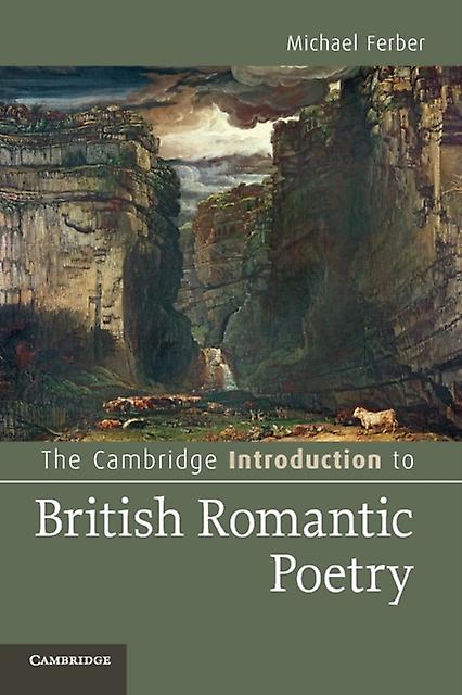 The Cambridge Introduction To British Romantic Poetry