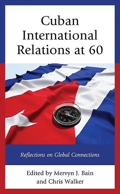 Cuban International Relations At 60 Paperback Book