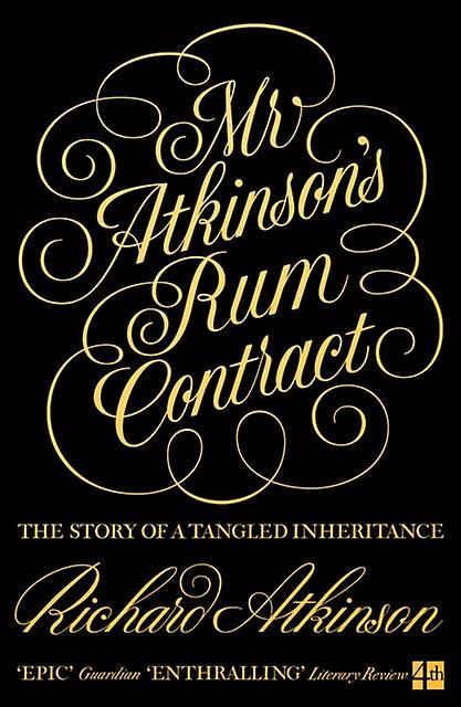 Mr Atkinsons Rum Contract - Richard Atkinson