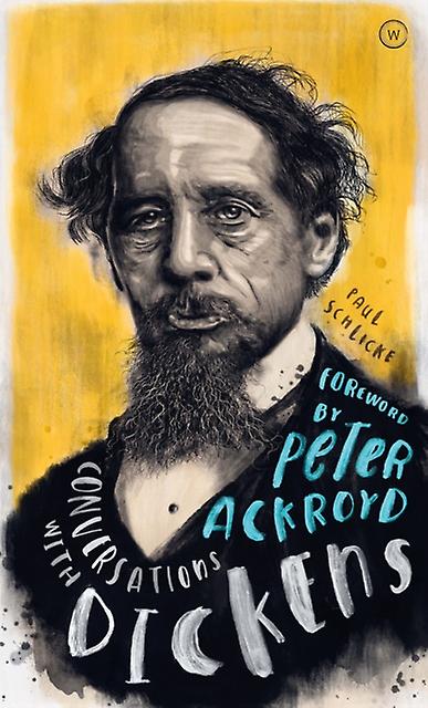Conversations With Dickens by Paul Schlicke Paperback Book