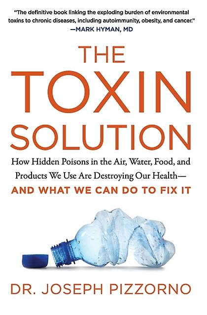 The Toxin Solution by Joseph Pizzorno Paperback Book