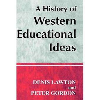 Uma História das Ideias Educacionais Ocidentais, do Professor Denis Lawton (Livro de Bolso)
