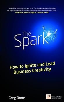 Spark The by Greg Orme Paperback