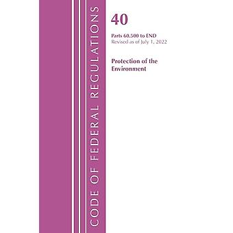 Code Of Federal Regulations Title 40 Protection Of The Environment 60.500 To - Office Of The Federal Register