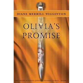 Olivia's Promise - Diane Merrill Wigginton