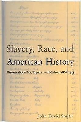 Slavery Race and American History