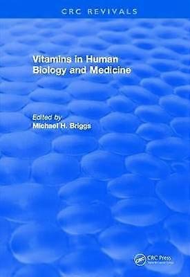 Vitamins In Human Biology and Medicine (1981)