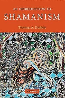 An Introduction to Shamanism Introduction to Religion