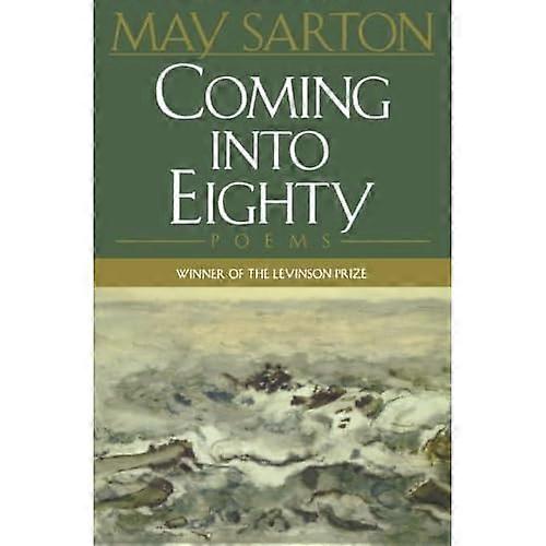 Coming into Eighty: Poems