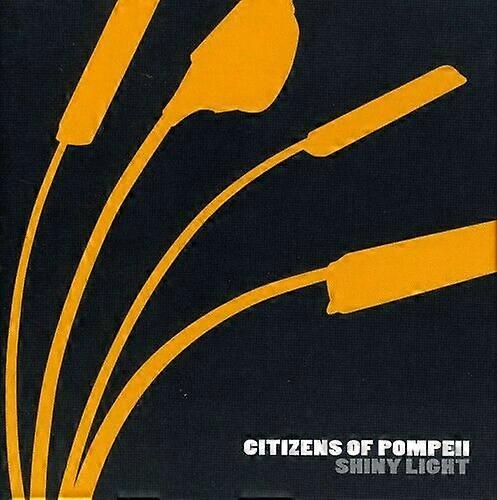 Innbyggerne i Pompeii Shiny Light CD