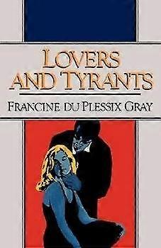 Lovers and Tyrants