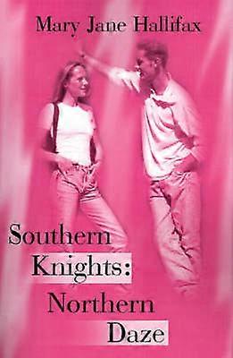 Southern Knights Northern Daze