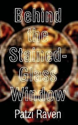 Behind the Stained-glass Window