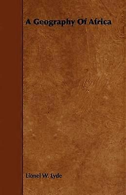 A Geography Of Africa