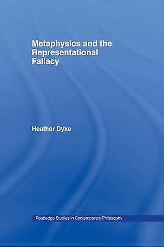 Metaphysics and the Representational Fallacy