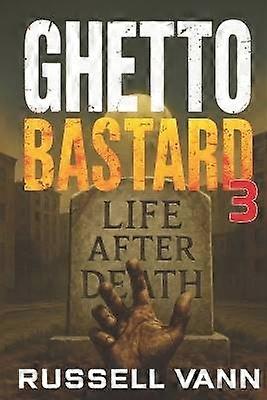 Ghetto Bastard III