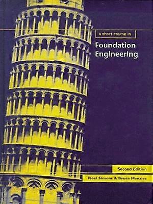 A Short Course in Foundation Engineering