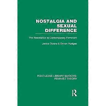 Nostalgia and Sexual Difference (RLE Feminist Theory)