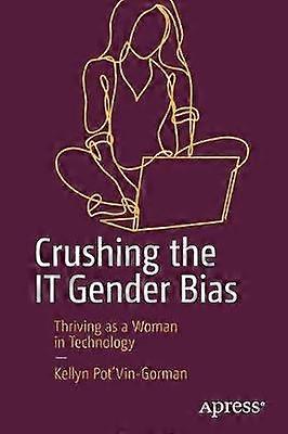 Crushing the IT Gender Bias