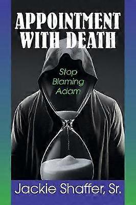 Appointment with Death Stop Blaming Adam