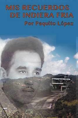 Mis Recuerdos de Indiera Fra