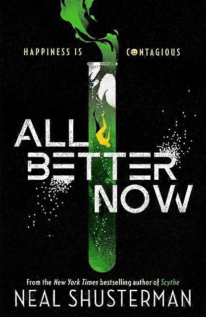 All Better Now by Neal Shusterman Paperback