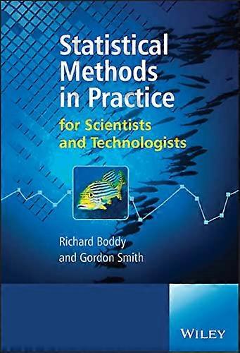 Statistical Methods in Practice: for Scientists and Technologists